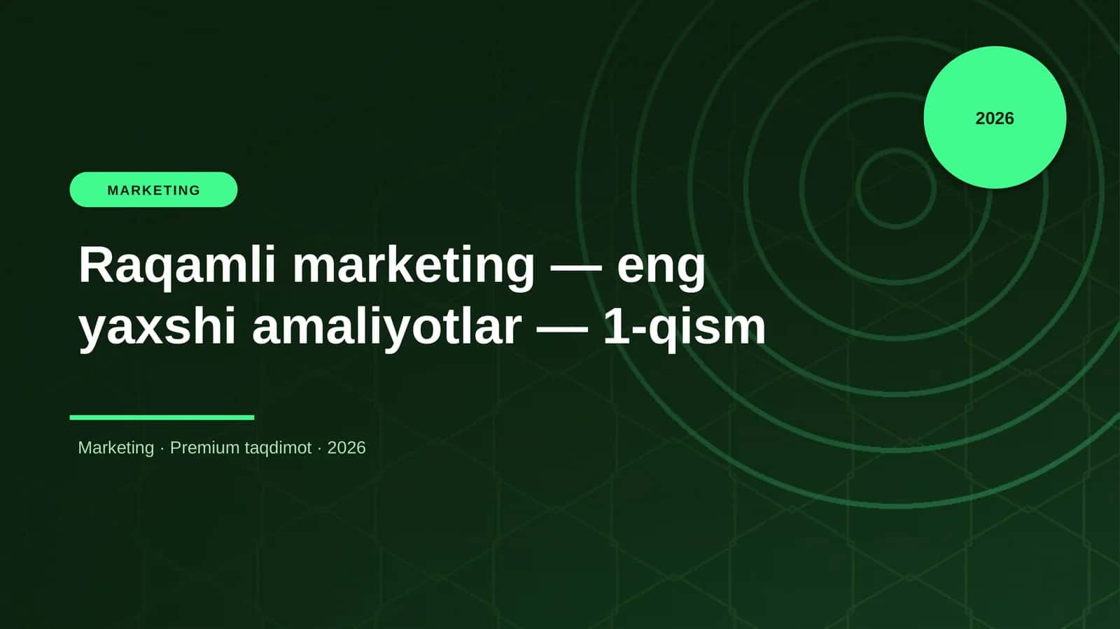 Raqamli marketing — eng yaxshi amaliyotlar — 1-qism