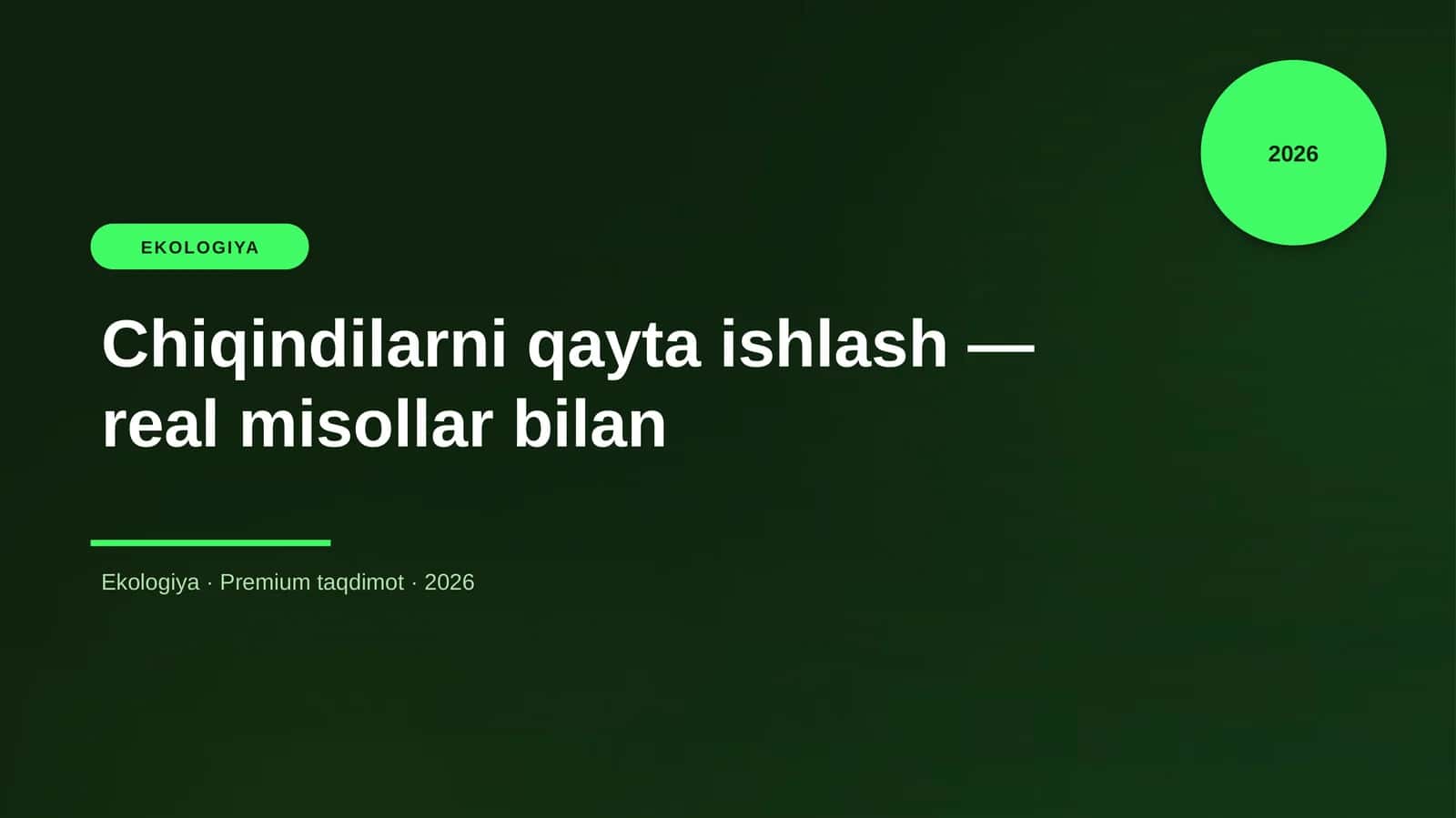 Chiqindilarni qayta ishlash — real misollar bilan