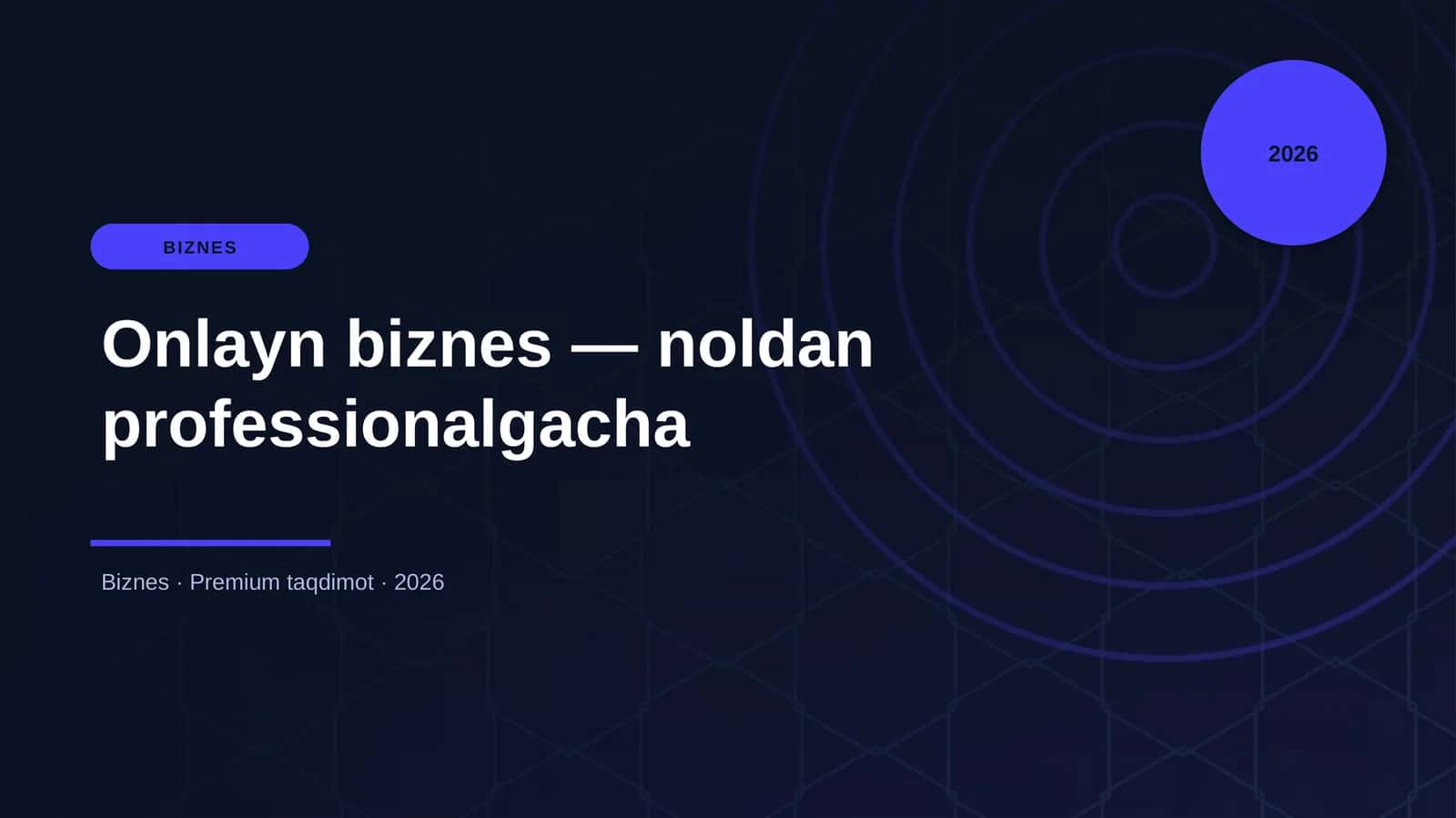 Onlayn Biznes - Noldan Professionalgacha