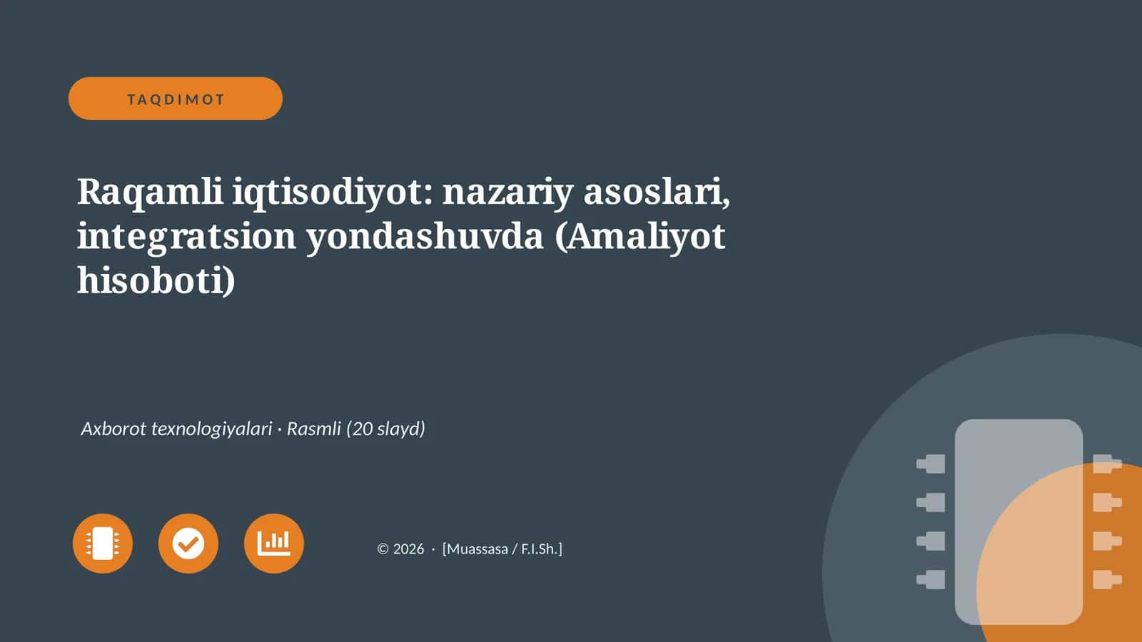 Raqamli iqtisodiyot: nazariy asoslari, integratsion yondashuvda (Amaliyot hisoboti)