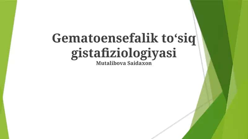 Gematoensefalik toʻsiq gistafiziologiyasi