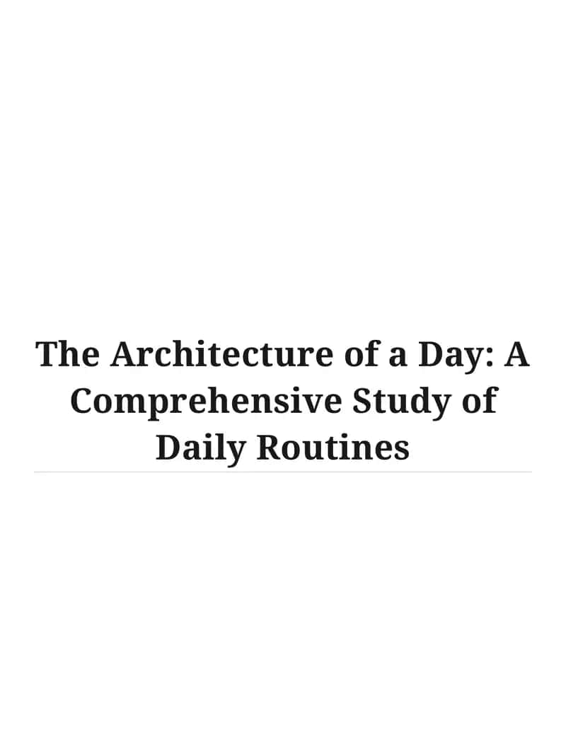 The Architecture of a Day: A Comprehensive Study of Daily Routines