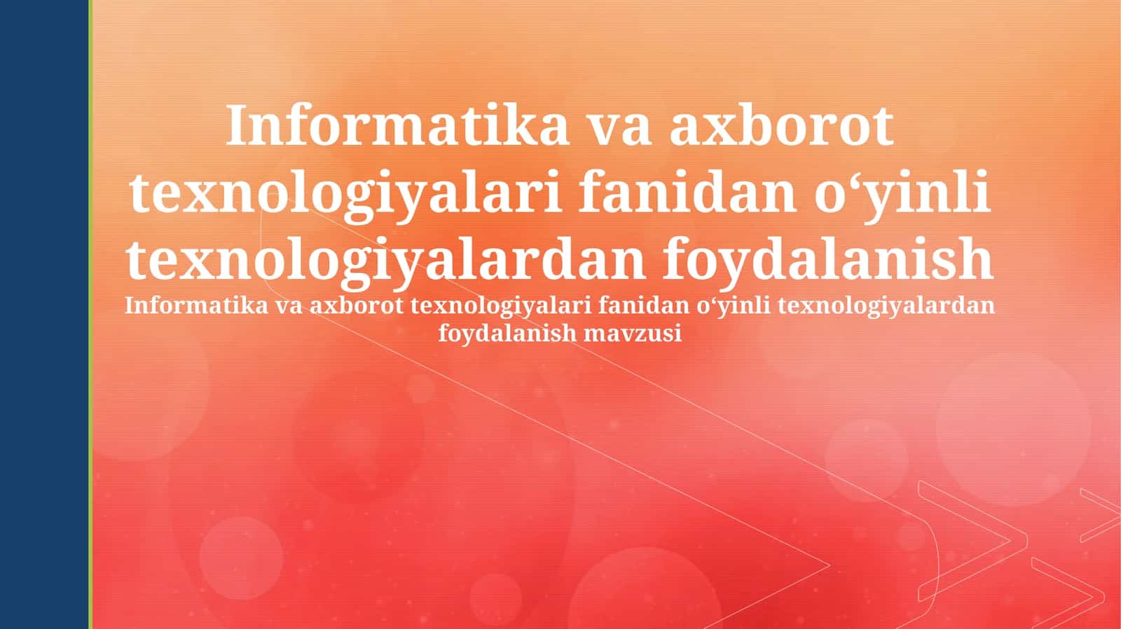 Informatika va axborot texnologiyalarida o'yin texnologiyalarining qo'llanilishi
