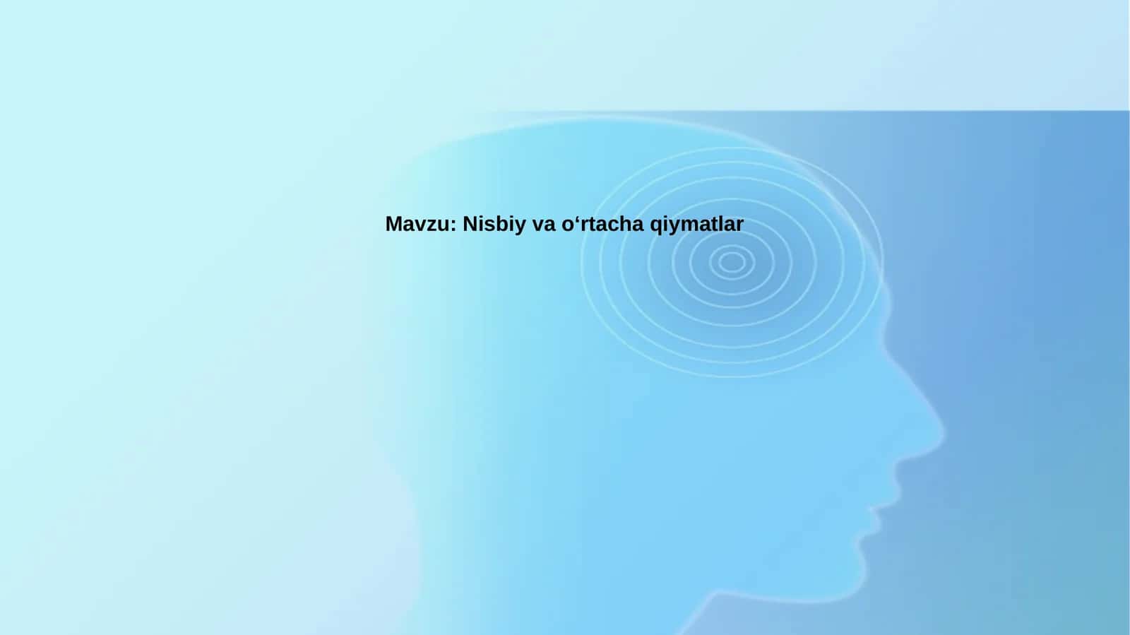 Nisbiy va O'rtacha Qiymatlar: Tushunchalar va Hisoblash Usullari