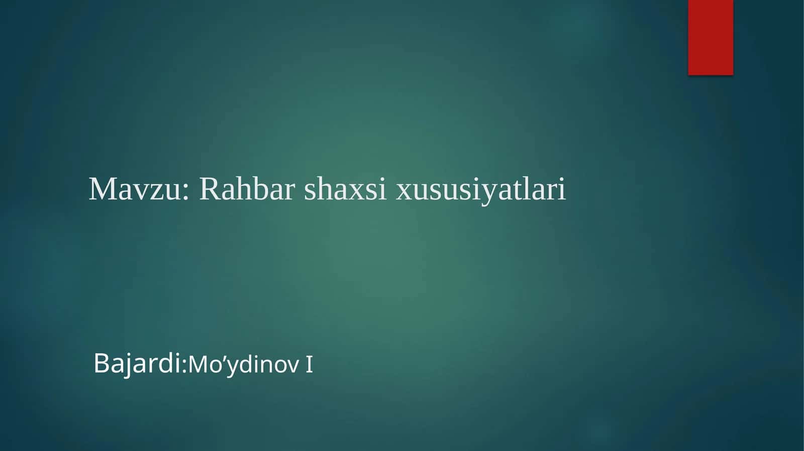 Rahbar shaxs ixususiyatlari
