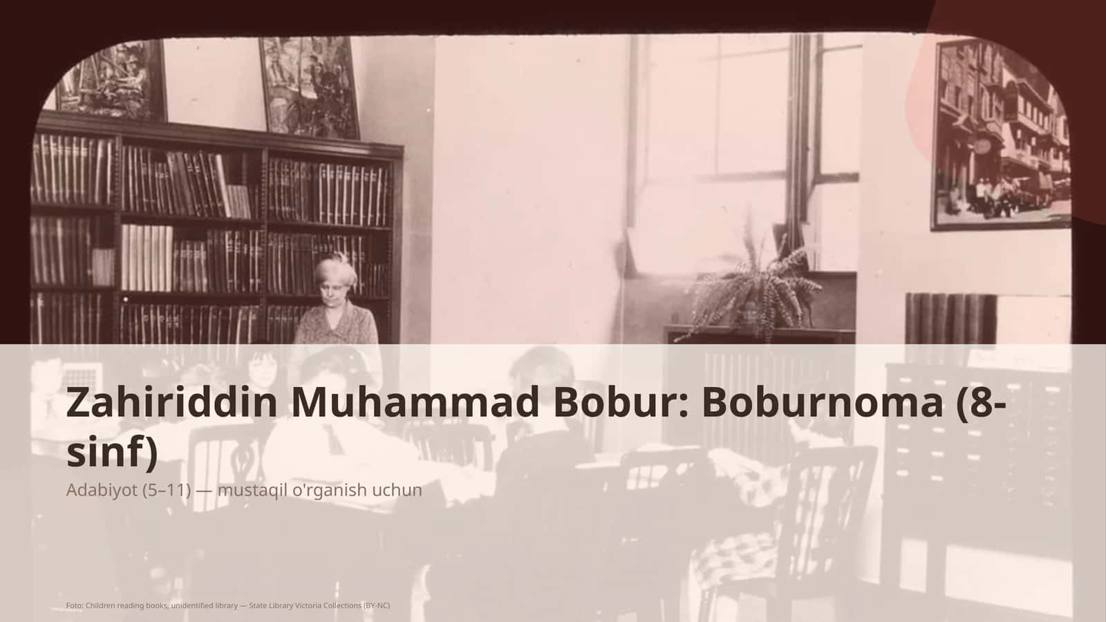 Zahiriddin Muhammad Bobur: Boburnoma (8-sinf)