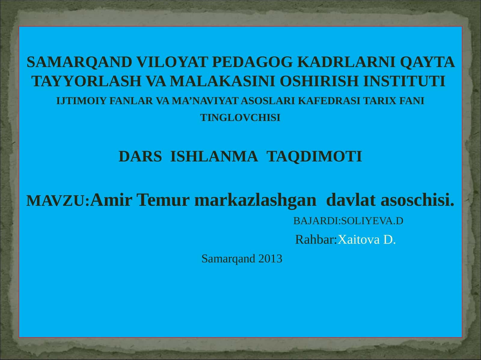 Amir Temur markazlashgan davlat asoschisi