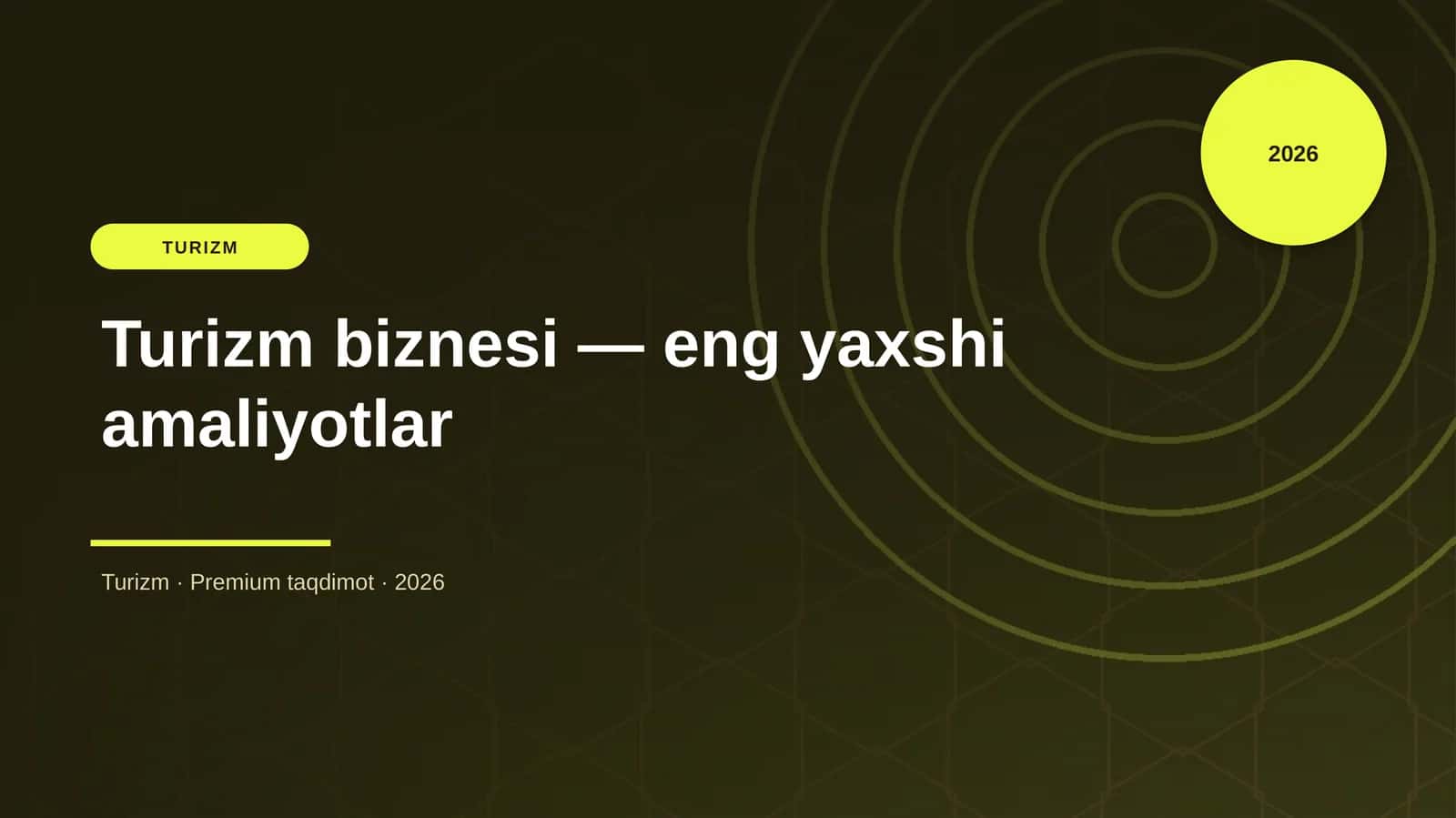 Turizm biznesi — eng yaxshi amaliyotlar