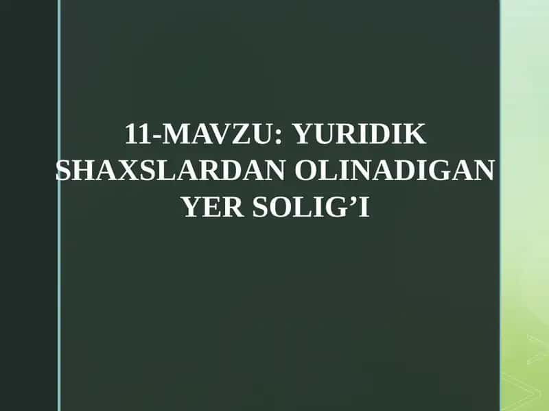 Yuridik shaxslardan olinadigan yer solig‘i