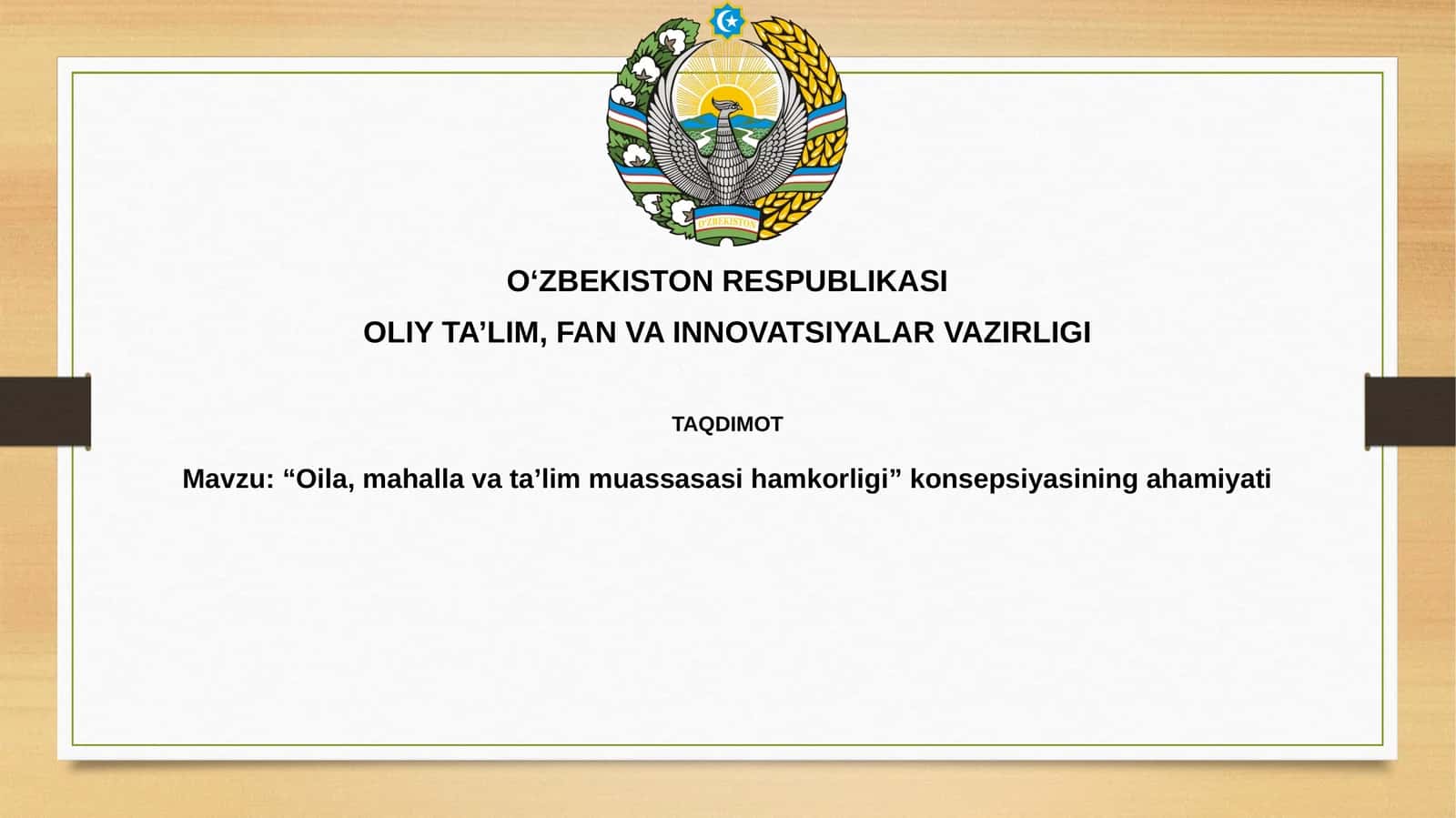 Mavzu: “Oila, mahallavata’limmuassasasihamkorligi”konsepsiyasiningahamiyati