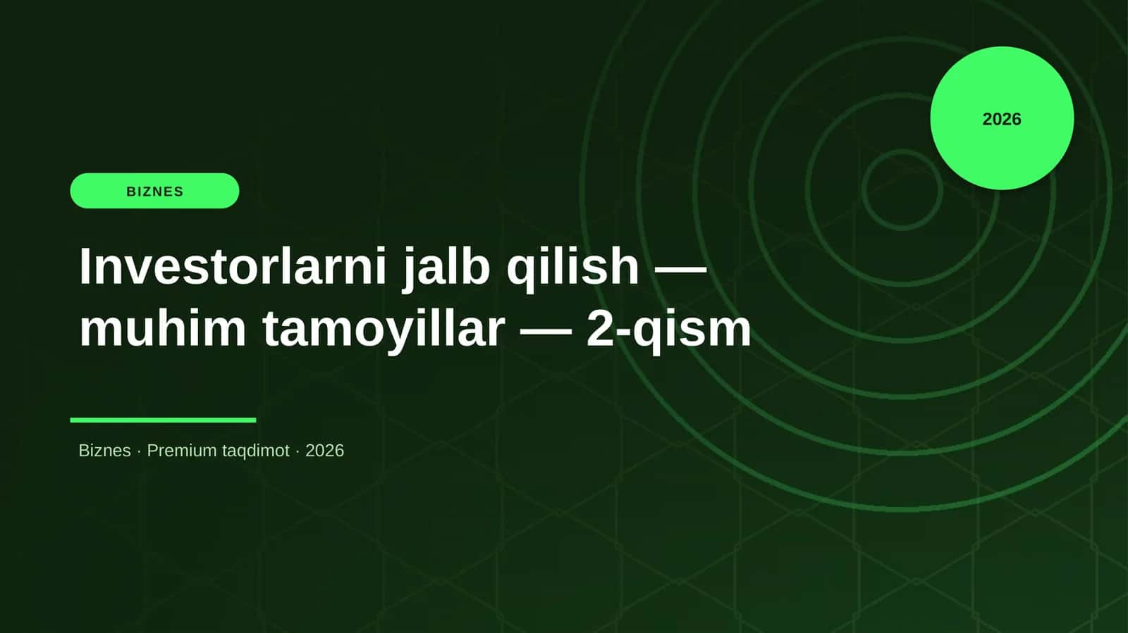 Investorlarni jalb qilish — muhim tamoyillar — 2-qis