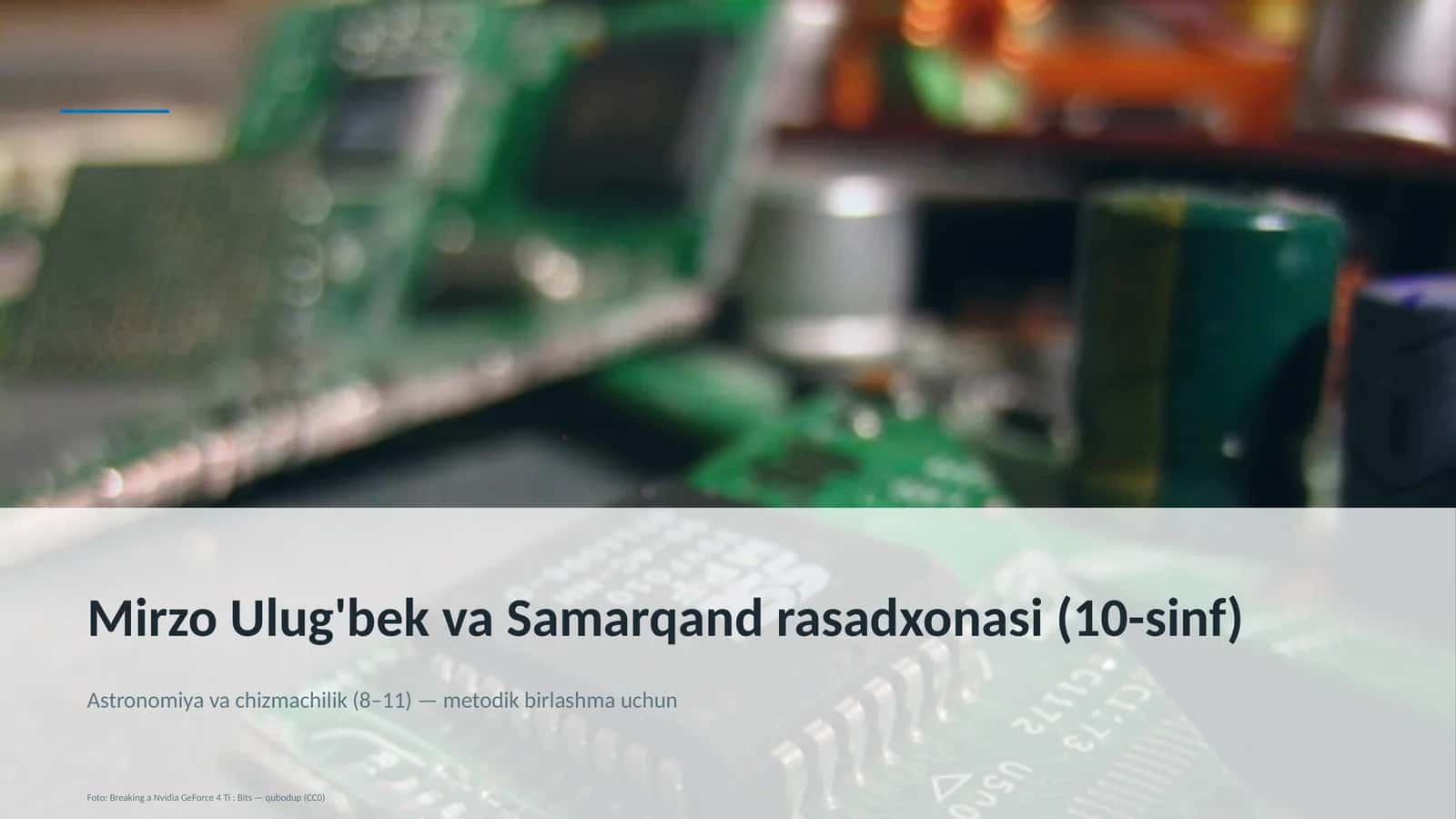 Mirzo Ulug'bek va Samarqand rasadxonasi (10-sinf)