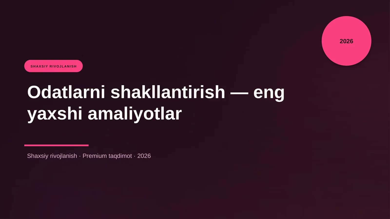 Odatlarni shakllantirish — eng yaxshi amaliyotlar