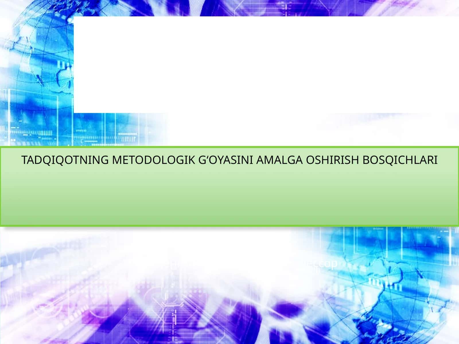 TADQIQOTNING METODOLOGIK G‘OYASINI AMALGA OSHIRISH BOSQICHLARI