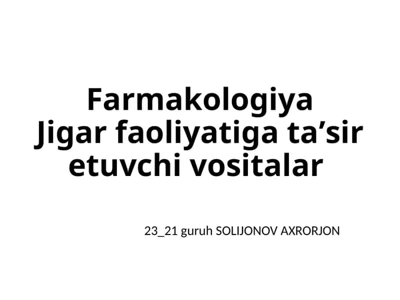 Jigar kasalliklari farmakoterapiyasi