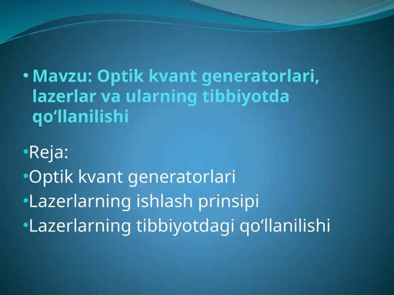 Optik kvant generatorlari, lazerlar va ularning tibbiyotda qo‘llanilishi