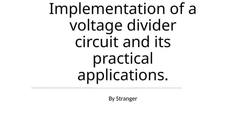 Voltage Divider Circuit