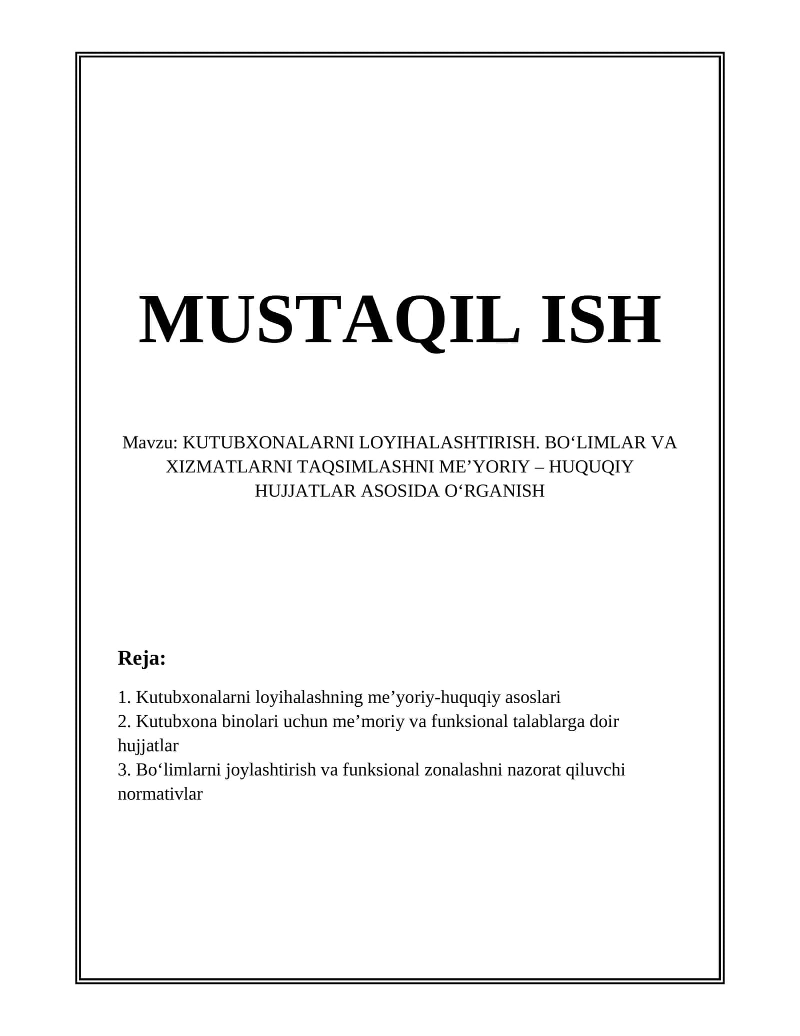 Kutubxonalarni loyihalashning me’yoriy-huquqiy asoslari