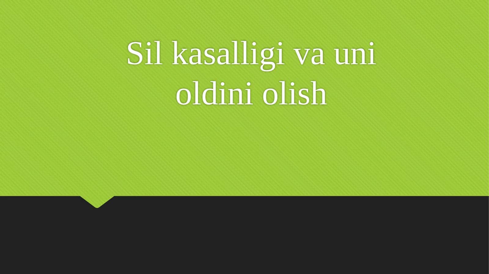 Sil kasalligi va uni oldini olish