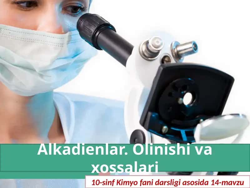Alkadienlar Olinishivaxossalari