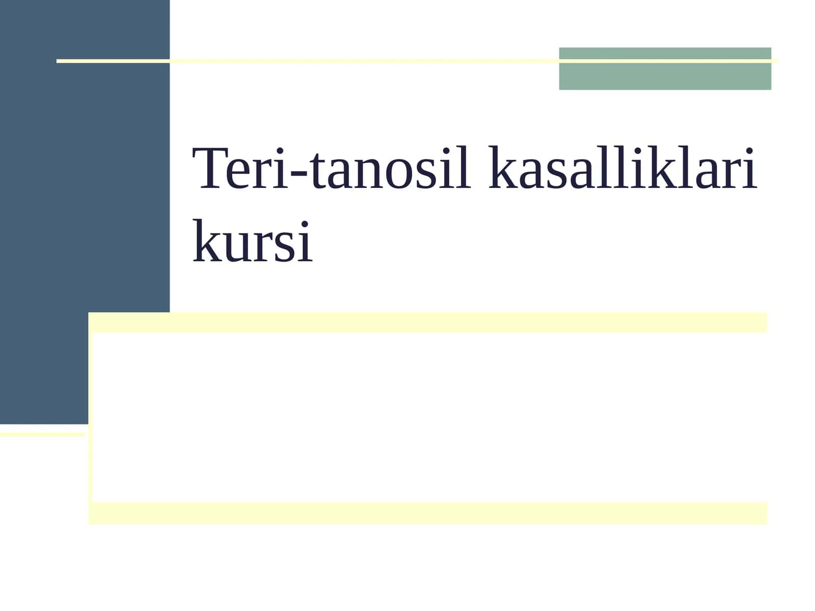 Teri-tanosil kasalliklari kursi