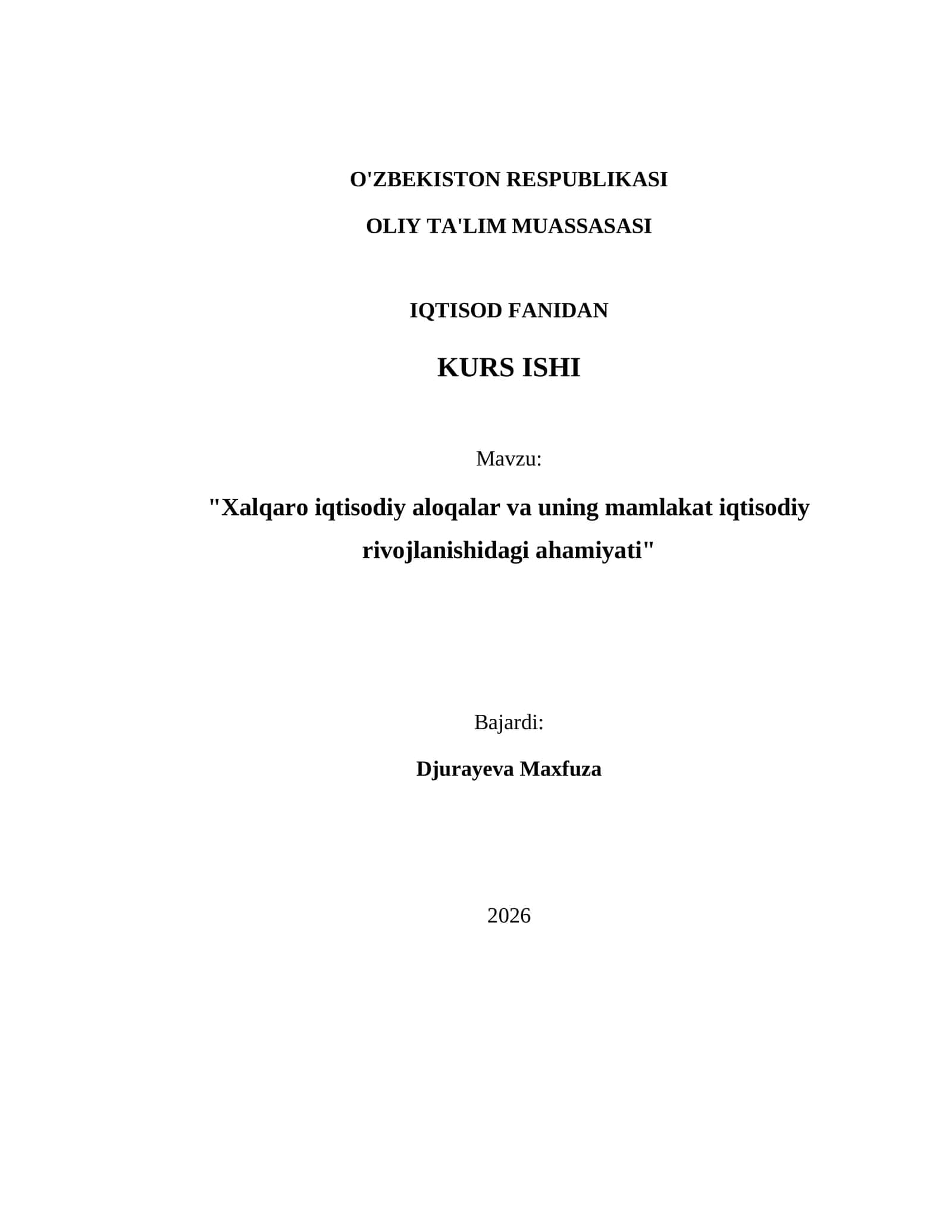 Xalqaro iqtisodiy aloqalar va uning mamlakat iqtisodiy rivojlanishidagi ahamiyati