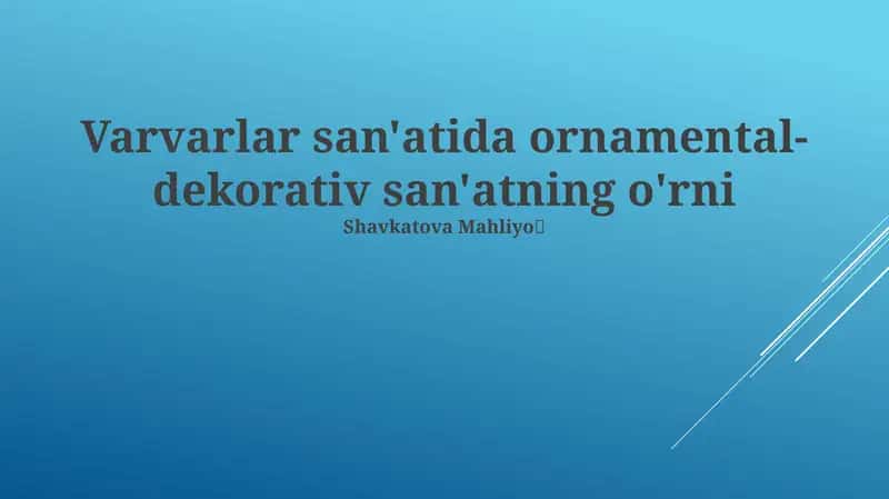 Varvarlar san'atida ornamental-dekorativ san'atning o'rni