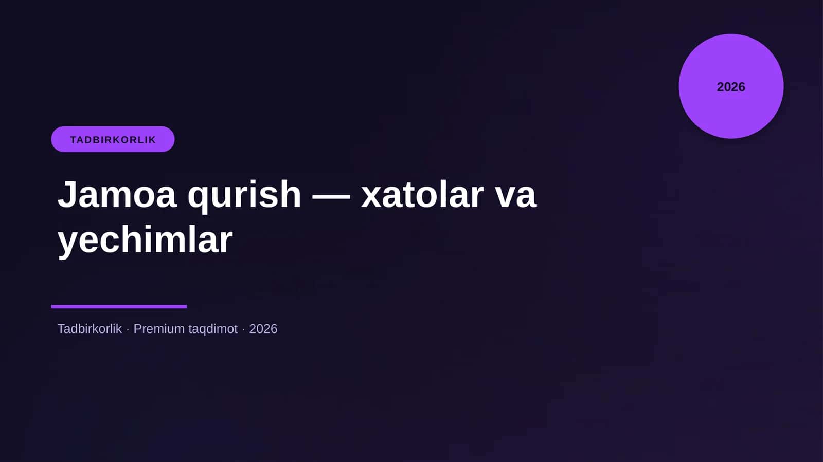 Jamoa qurish — xatolar va yechimlar