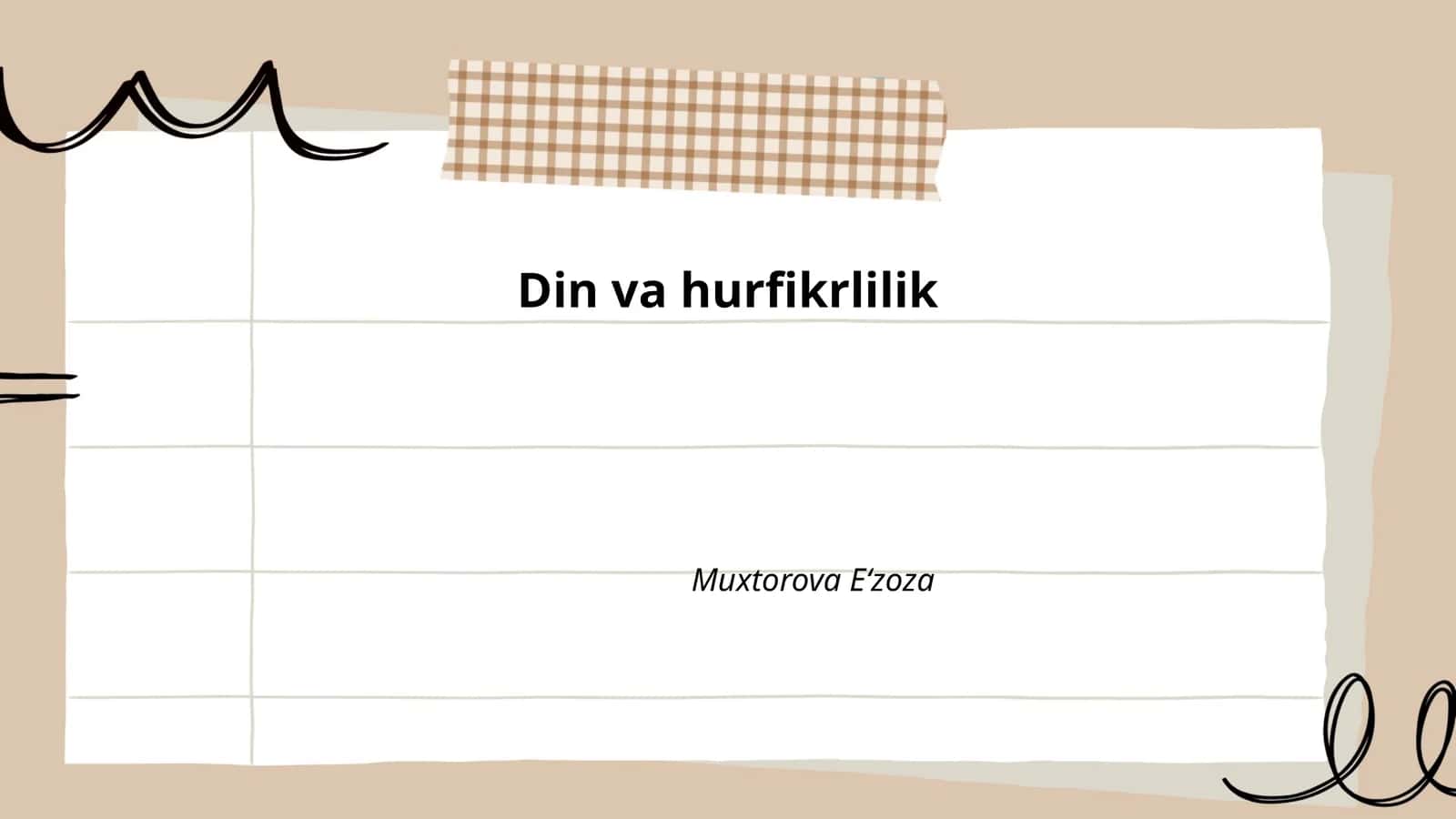 Din va hurfikrlilik Muxtorova E‘zoza
