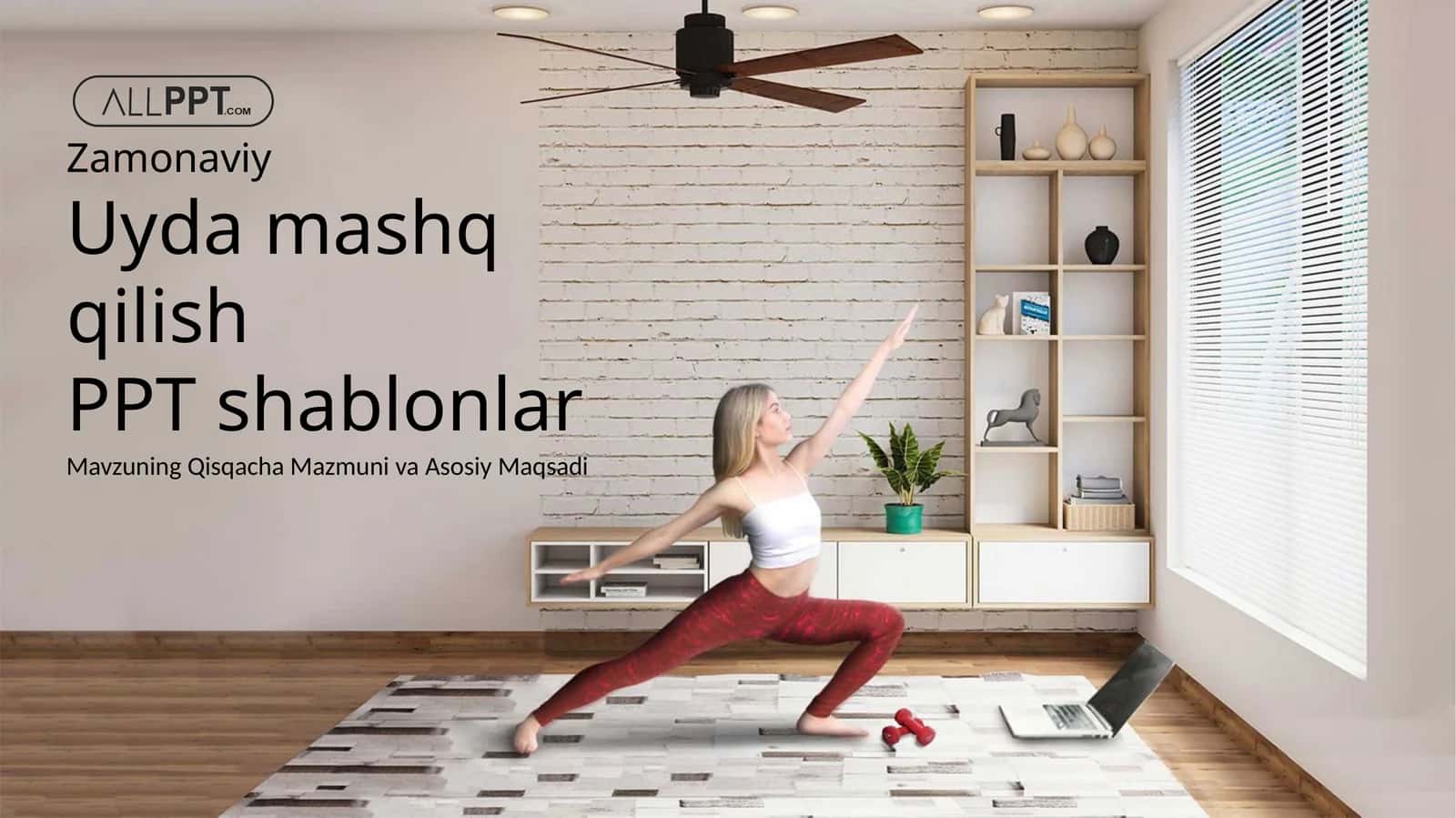 Uy Sharoitida Fitness va Jismoniy Tarbiya Mashg'ulotlari Taqdimoti (48 Slayd)