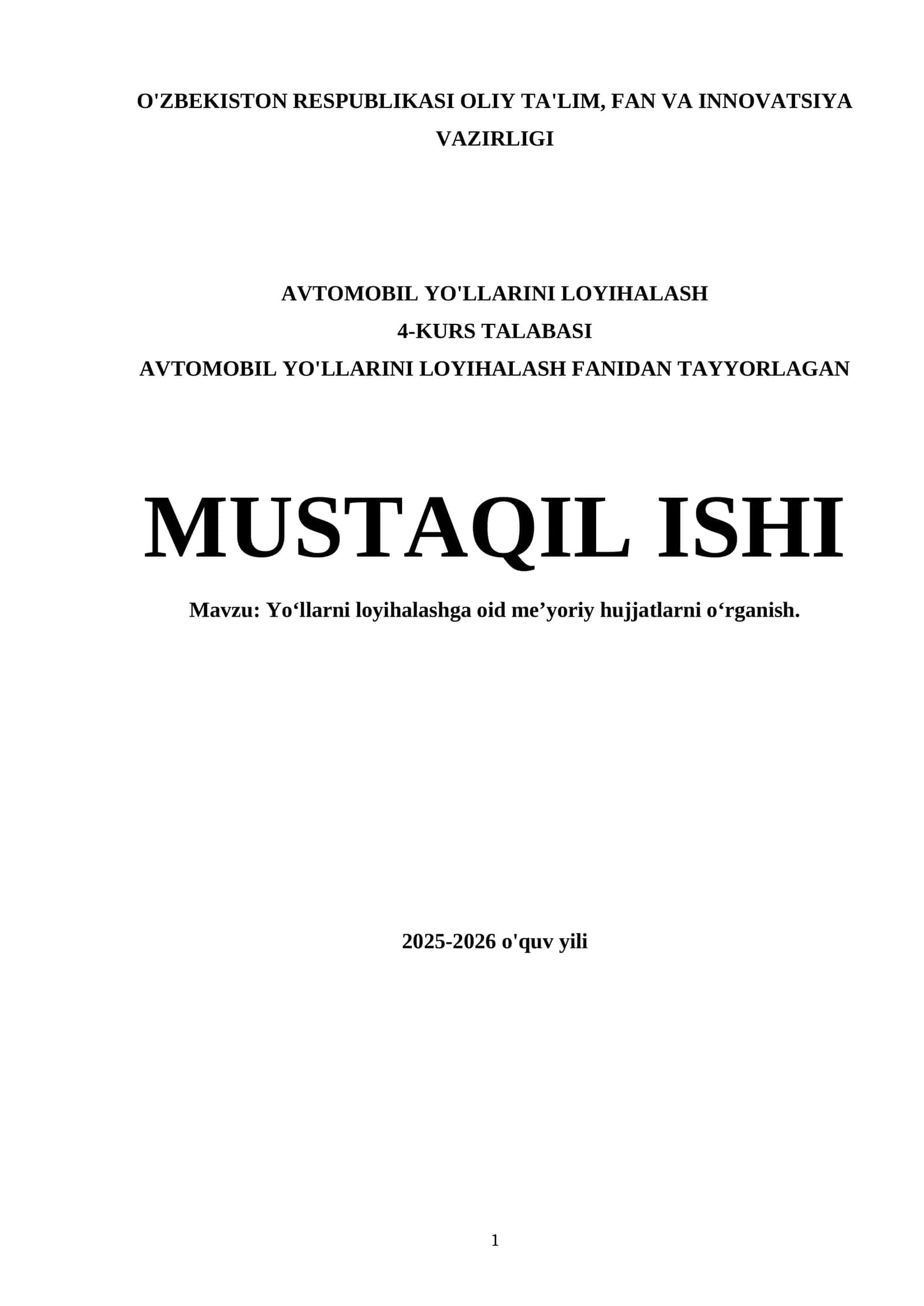 Yo‘llarni loyihalashga oid me’yoriy hujjatlarni o‘rganish