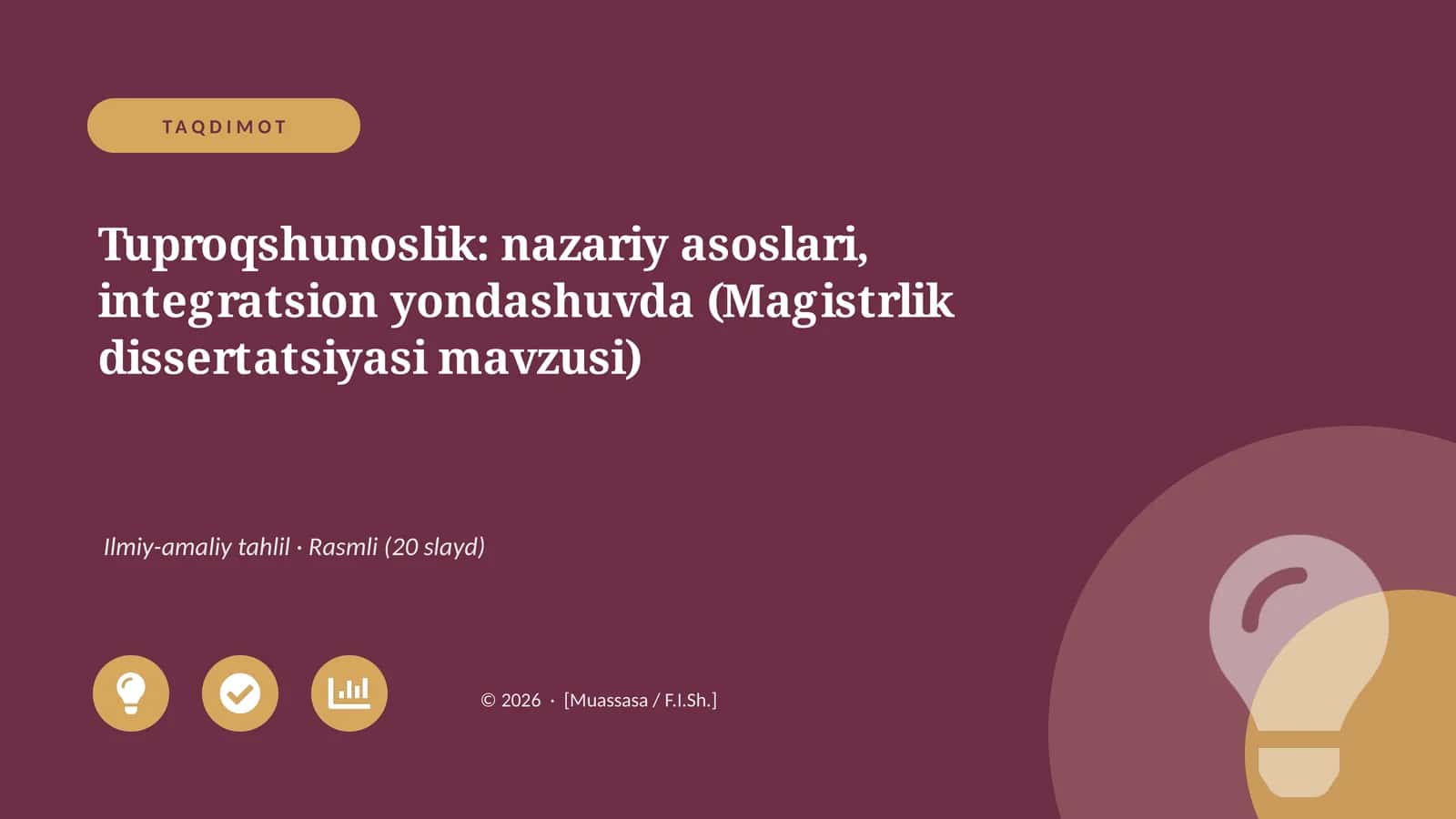Tuproqshunoslik: nazariy asoslari, integratsion yondashuvda (Magistrlik dissertatsiyasi mavzusi)