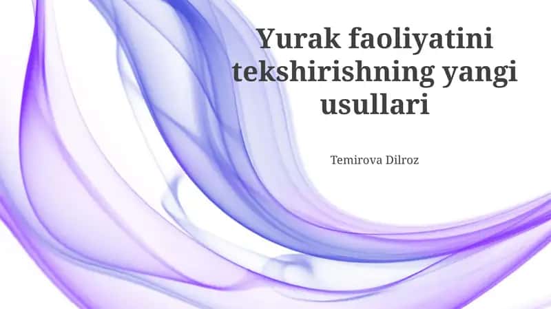 Yurak faoliyatini tekshirishning yangi usullari