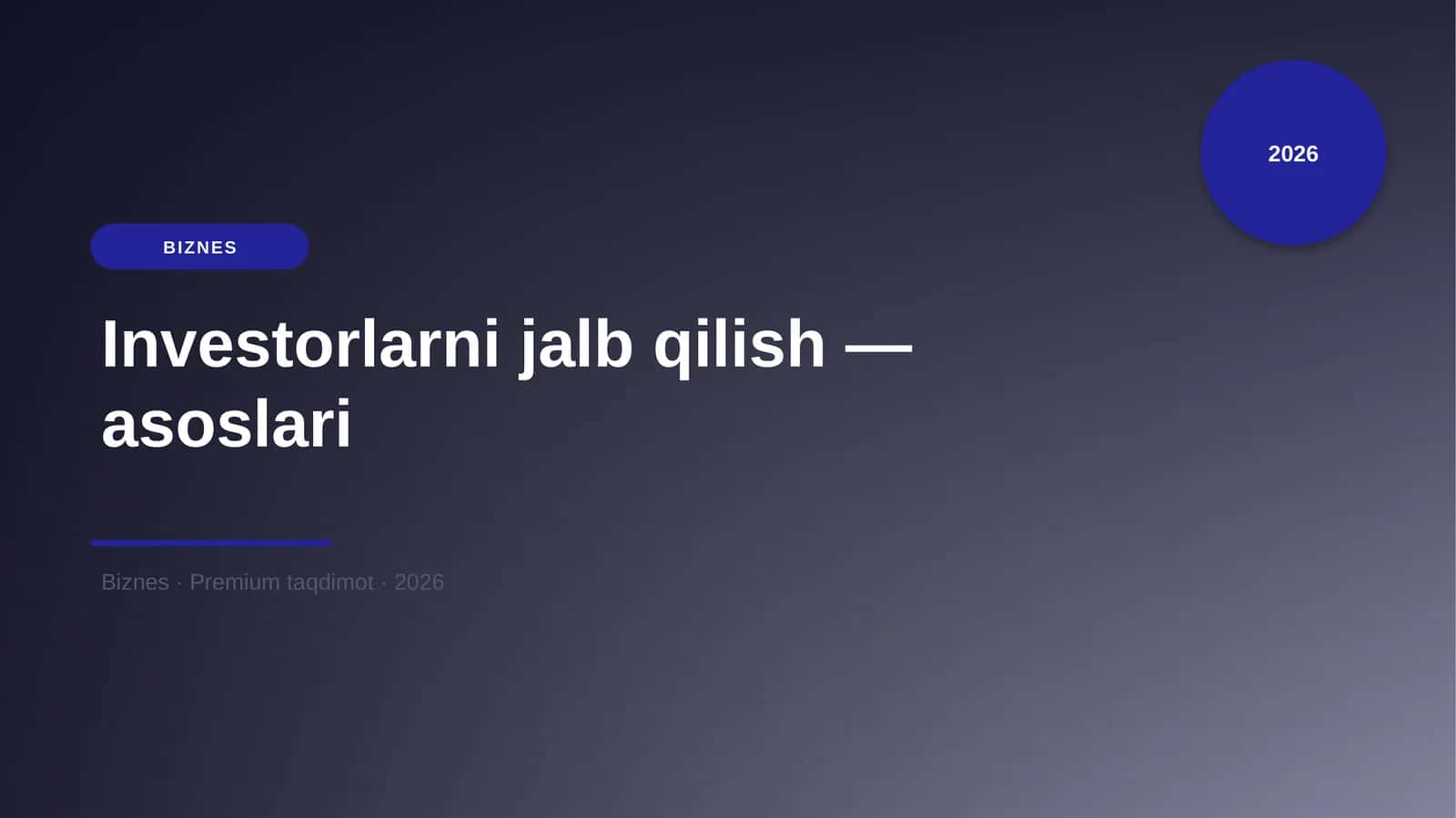 Investorlarni jalb qilish — asoslari