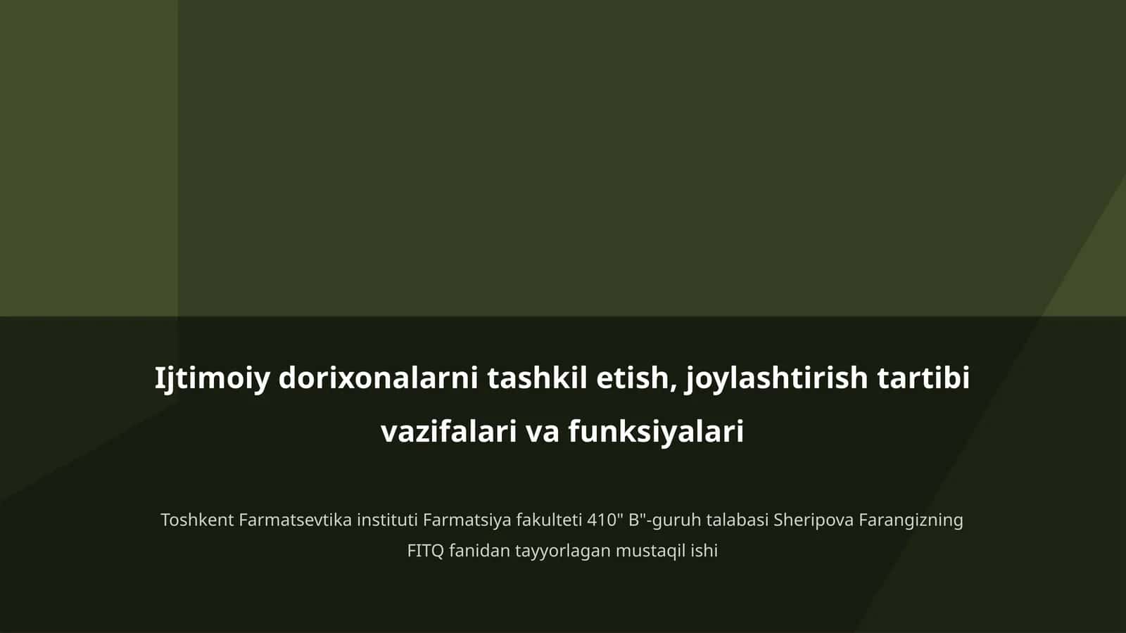Ijtimoiy dorixonalarni tashkil etish, joylashtirish tartibi vazifalari va funksiyalari