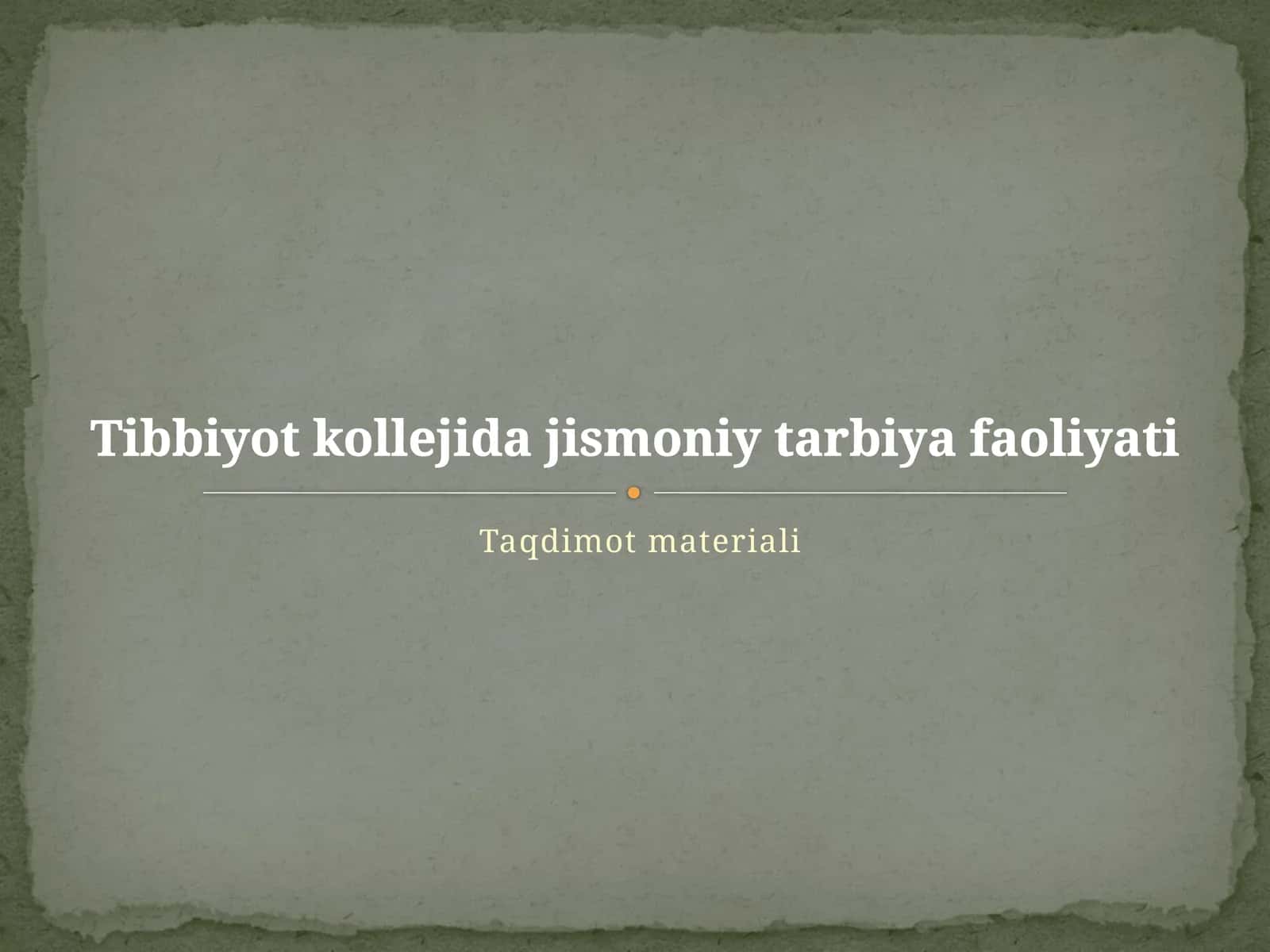 Tibbiyot kollejida jismoniy tarbiya faoliyati