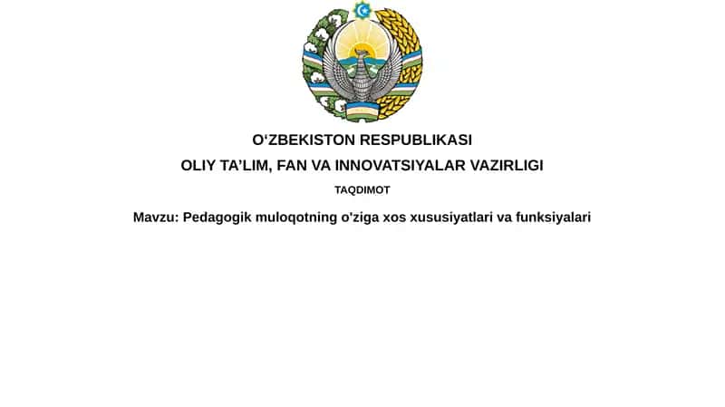 Pedagogik muloqotning o'zigaxosxususiyatlarivafunksiyalari