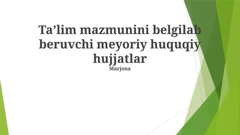 Taʼlim mazmunini belgilab beruvchi meyoriy huquqiy hujjatlar