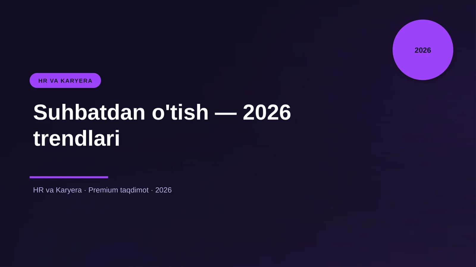Suhbatdan o'tish — 2026 trendlari