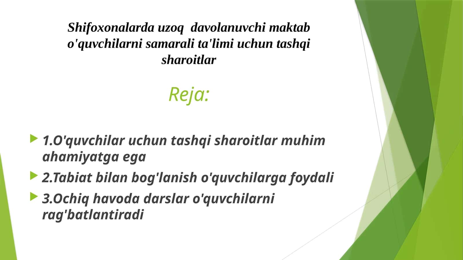 Shifoxonalarda uzoq  davolanuvchi maktab o'quvchilarni samarali ta'limi uchun tashqi sharoitlar