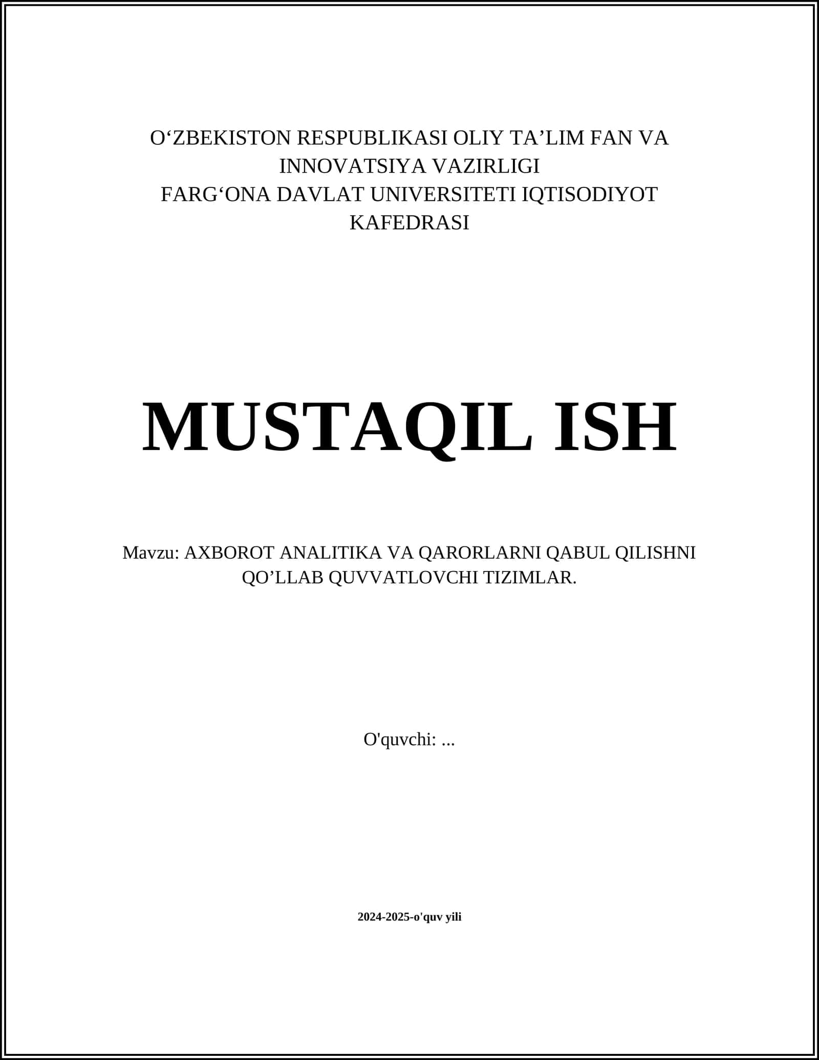AXBOROT ANALITIKA VA QARORLARNI QABUL QILISHNI QO’LLAB QUVVATLOVCHI TIZIMLAR