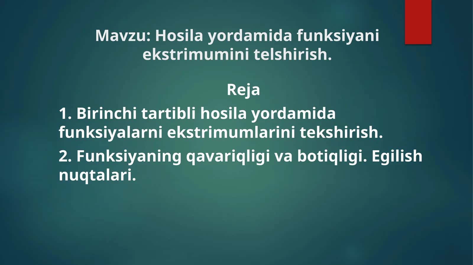 Hosila yordamida funksiyani ekstrimumini telshirish