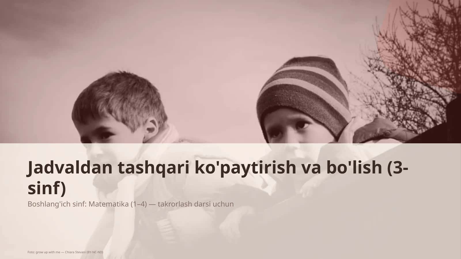 Jadvaldan tashqari ko'paytirish va bo'lish (3-sinf)