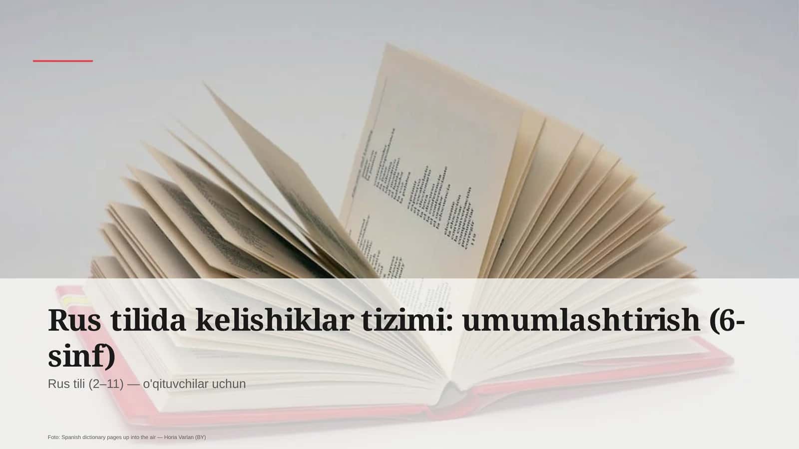 Rus tilida kelishiklar tizimi: umumlashtirish (6-sinf)