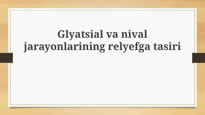 Muzlik va qor jarayonlarining relyefga ta'siri