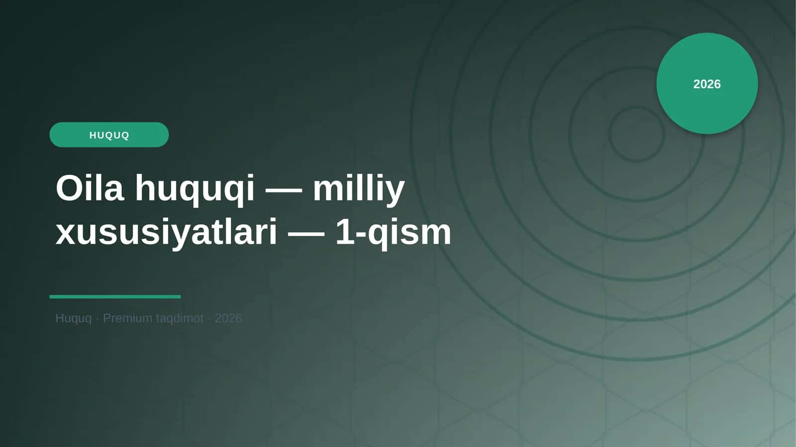 Oila huquqi — milliy xususiyatlari — 1-qism