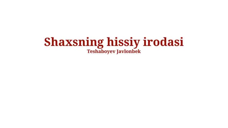 Shaxsning hissiy irodasi