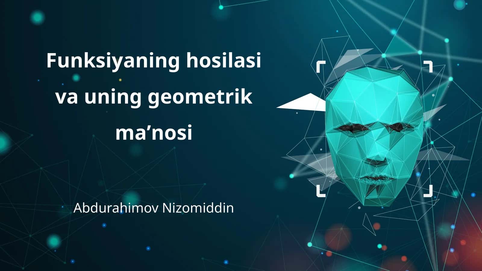 Funksiyaning hosilasi va uning geometrik maʼnosi