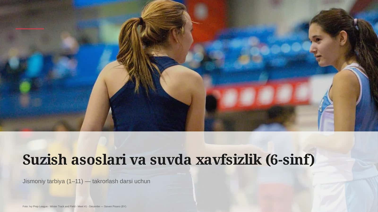 Suzish asoslari va suvda xavfsizlik (6-sinf)