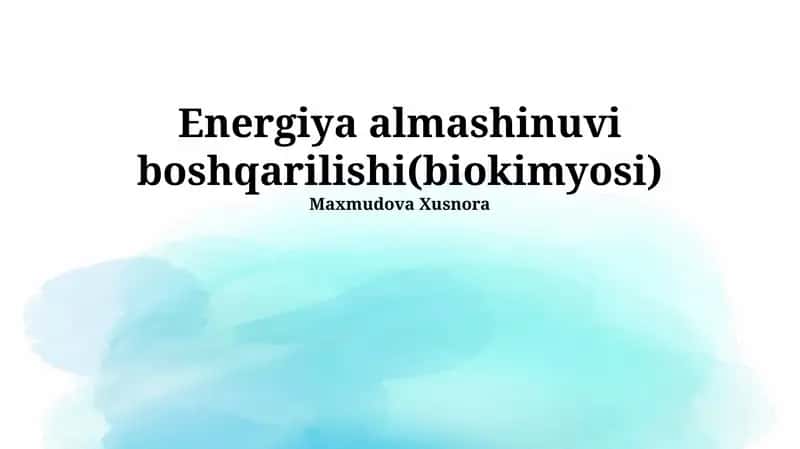 Energiya almashinuvi boshqarilishi(biokimyosi)